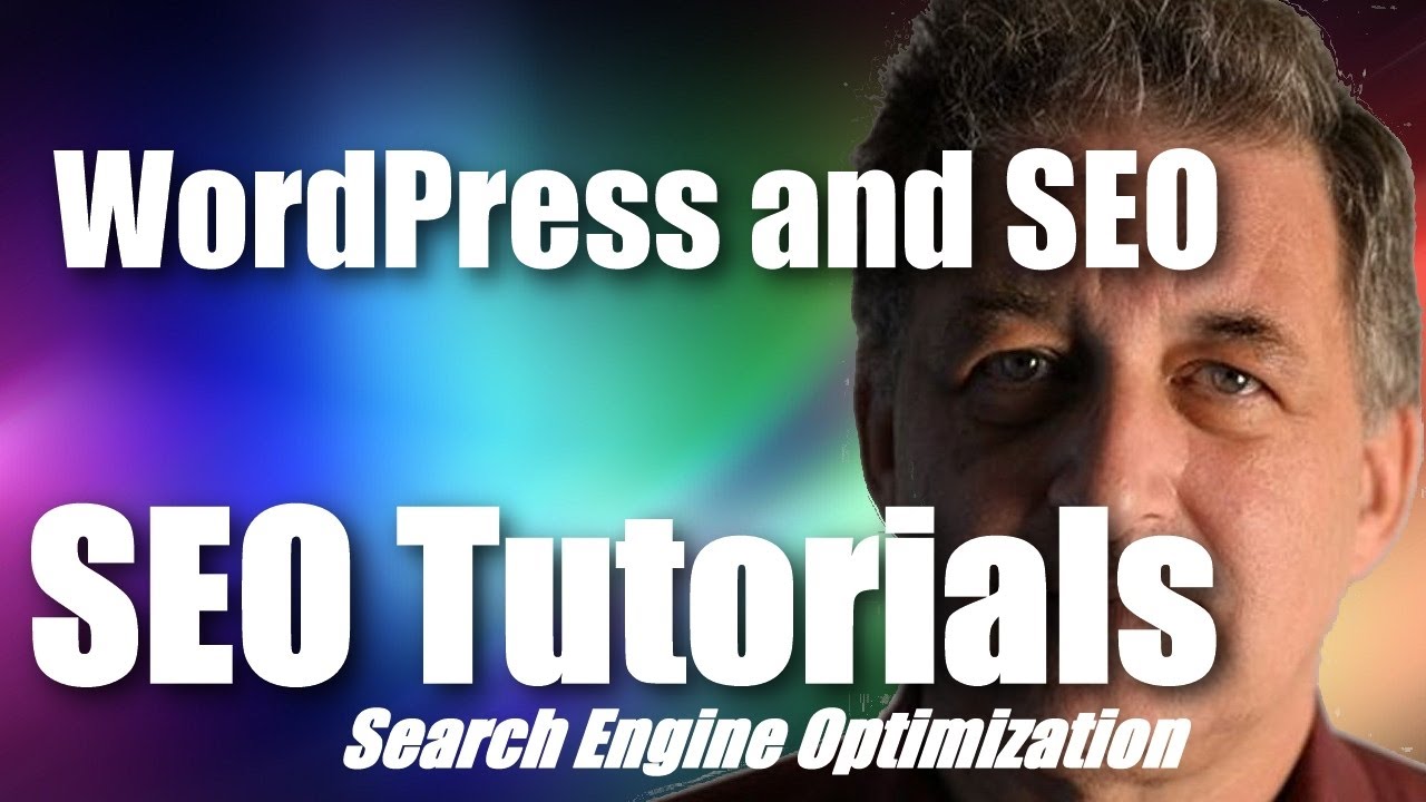 #004 SEO Tutorial For Beginners - WordPress and SEO