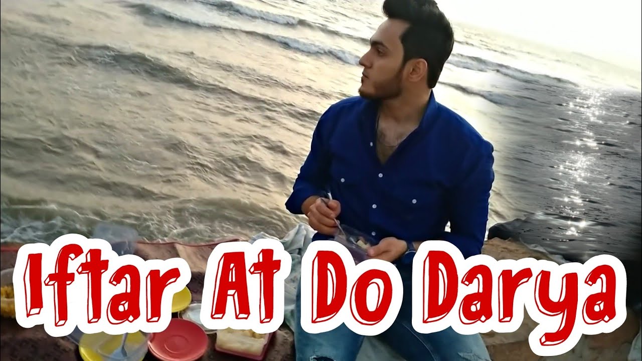 Iftar at do darya | Ramadan 2022 | Sea view do darya | Iftar in karachi | Erum ki duniya