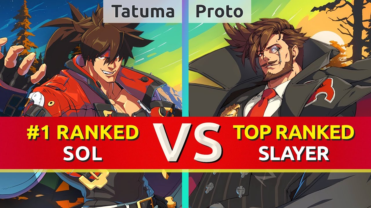 GGST ▰ Tatuma (#1 Ranked Sol) vs Proto (TOP Ranked Slayer). High Level Gameplay