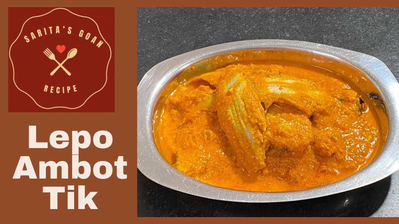 Lepo Ambot Tik | लेपो आंबट तीख | Goan Style Fish Ambot Tik Recipe| Sole Fish Recipe | Sarita’s Goan