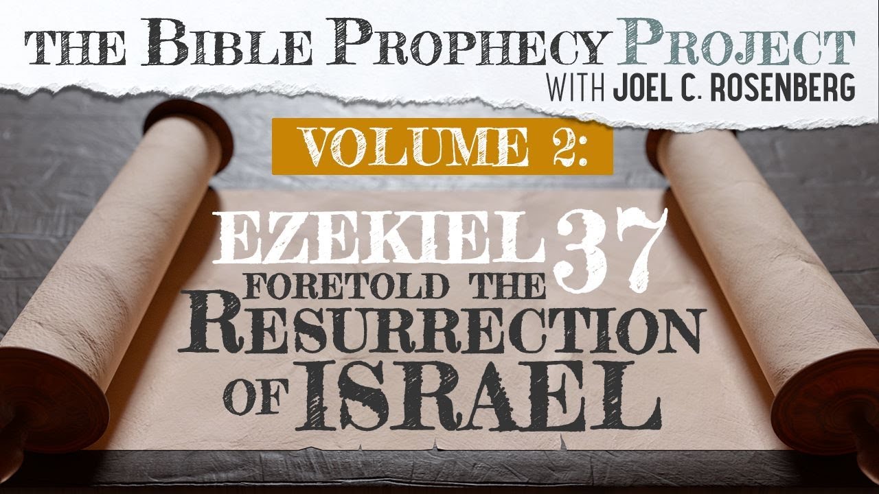 Ezekiel 37 foretold the resurrection of Israel | All Israel News
