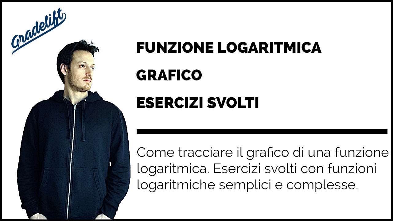 Logaritmi: Grafico di una Funzione Logaritmica Esercizi Svolti