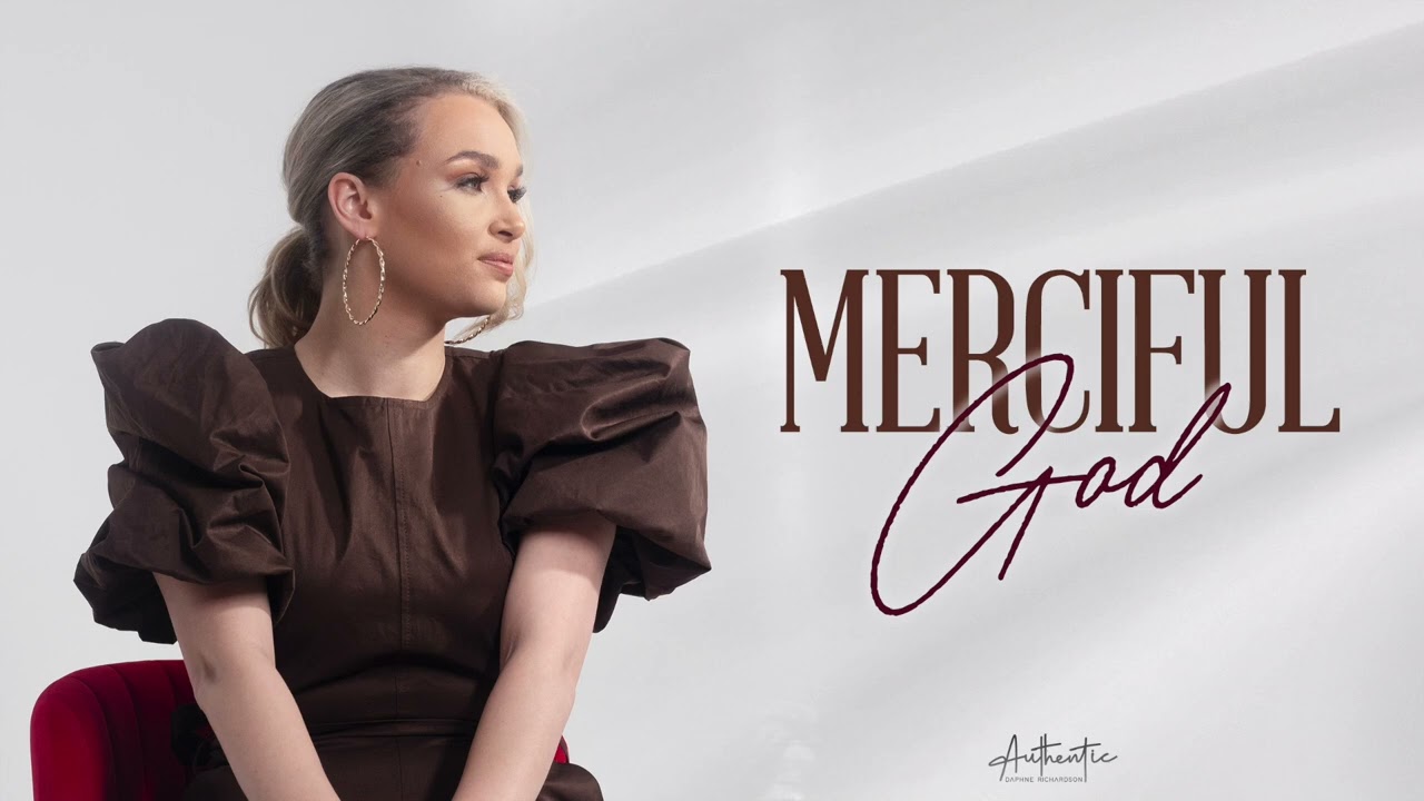 Daphne Richardson - Merciful God [Official AUDIO]