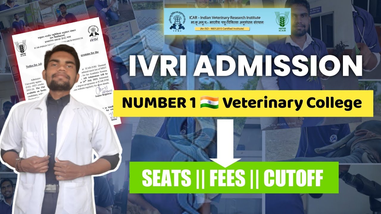 IVRI - BVSC & AH Admission Process explained || IVRI Registration, Fee, Cutoff & Seats