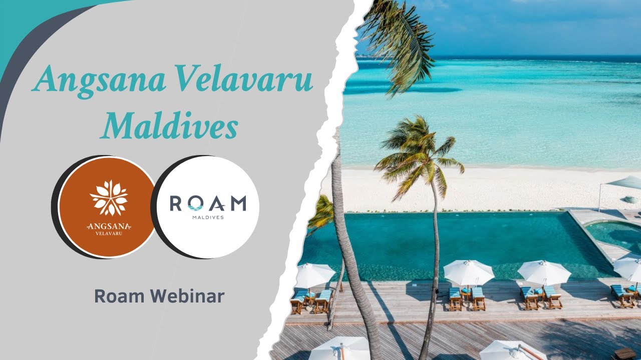 Roam Webinar | Angsana Velavaru | 26.11.2024