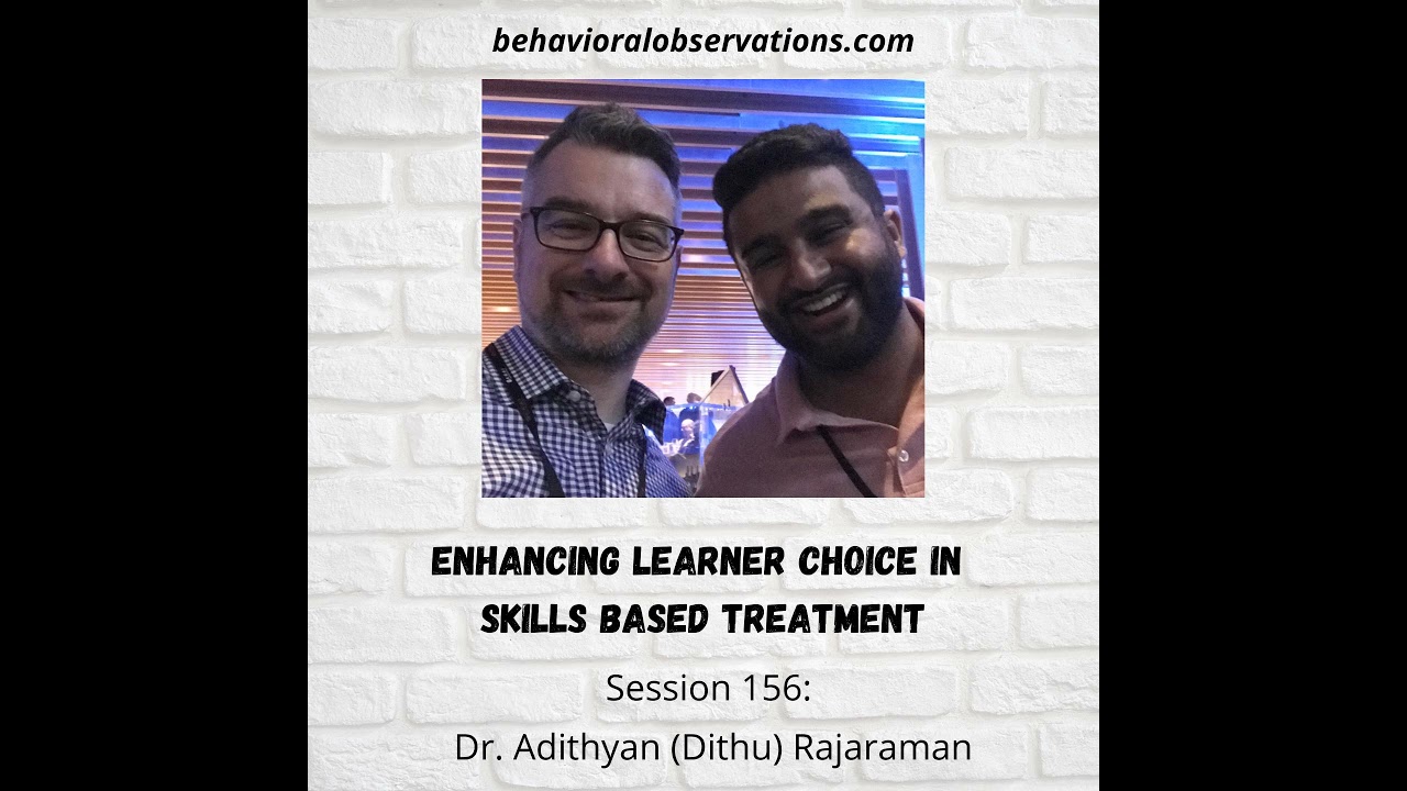 Enhancing Learner Choice in Skills-Based Treatment: Session 156 with Adithyan Rajaraman