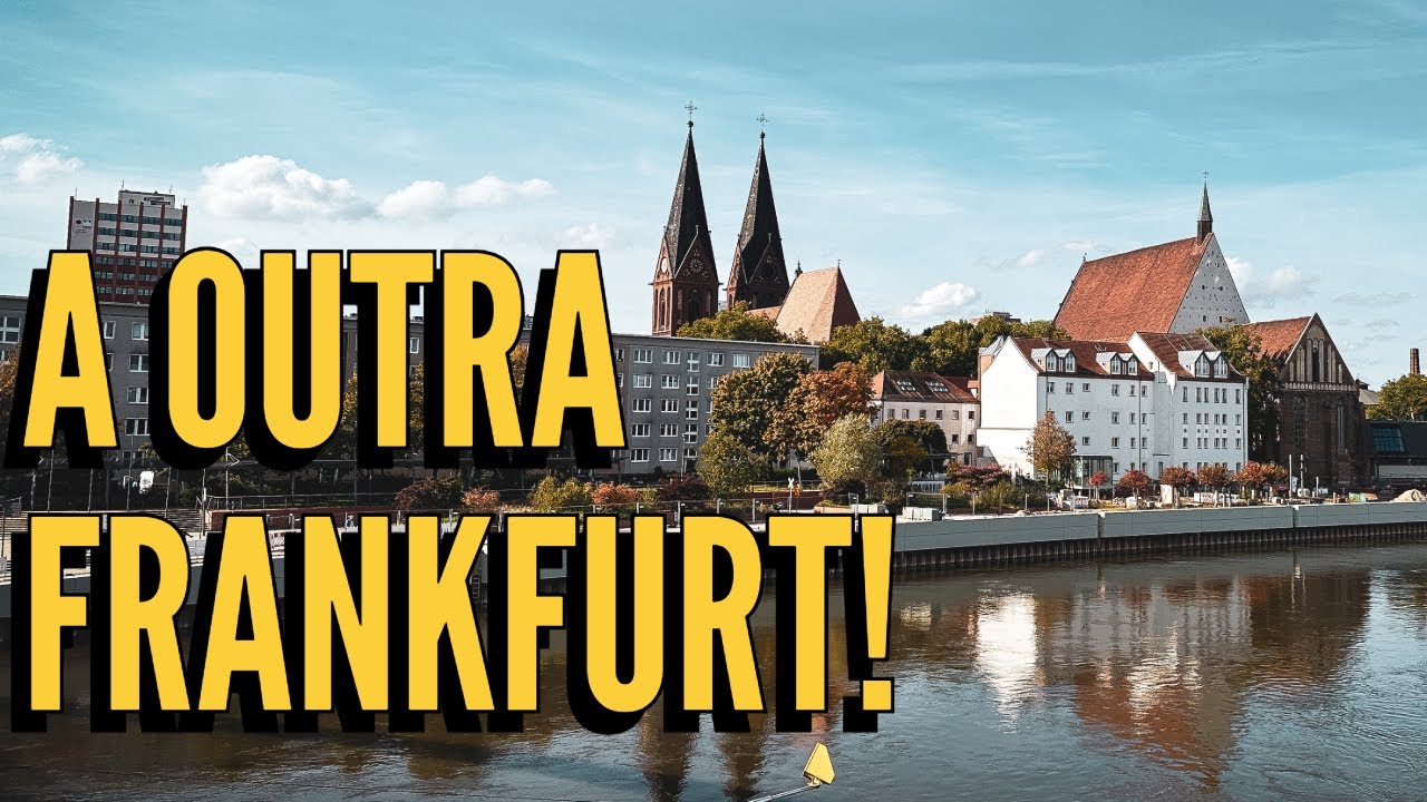 Duas Frankfurts na Alemanha? Descubra a Menos Conhecida na Fronteira com a Polônia!