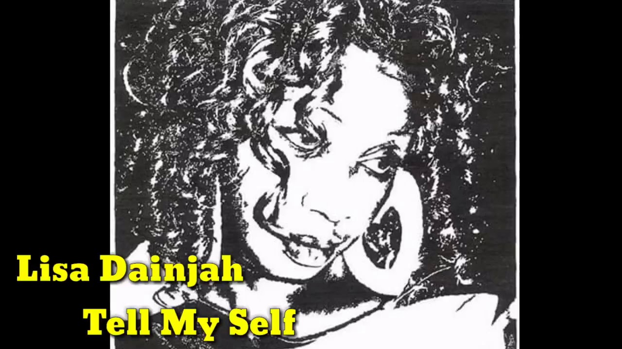 Lisa Dainjah (Tell My Self)