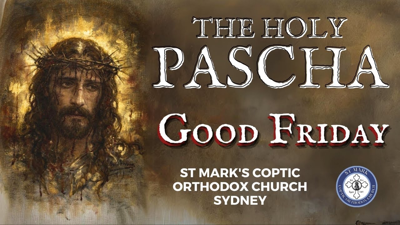 Holy Pascha Of Good Friday 03/05/2024