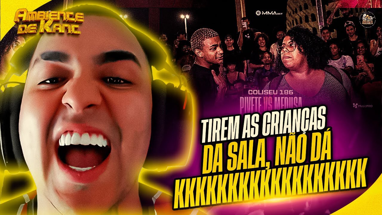 KANT REAGE A (QUE LOUCURA 🔥🔞) PIVETE X MEDUSA - BATALHA DO COLISEU | Ambiente de Kant