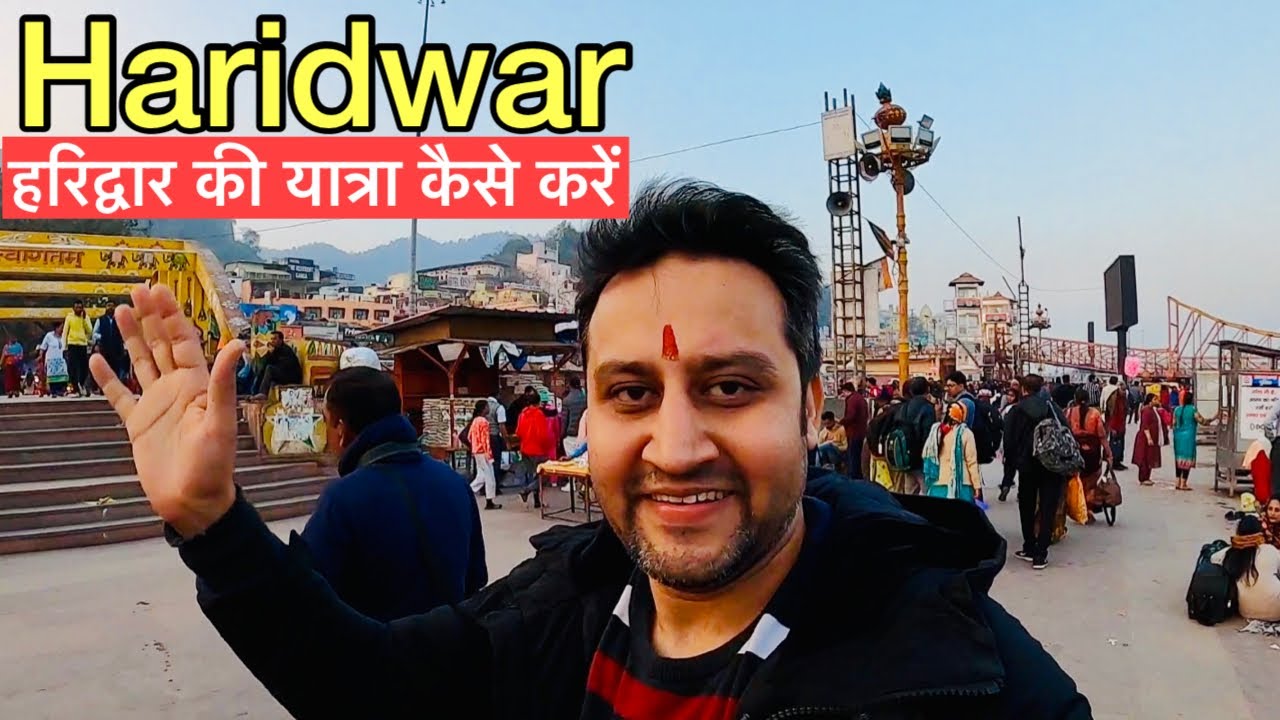 Haridwar ( हरिद्वार ) || Haridwar Complete Video || Haridwar Tourist Place || Haridwar Vlog