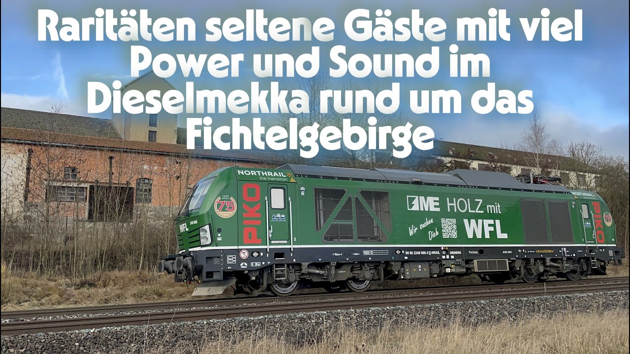 Raritäten und seltene Gäste mit viel Power und Sound im Dieselmekka rund um das Fichtelgebirge