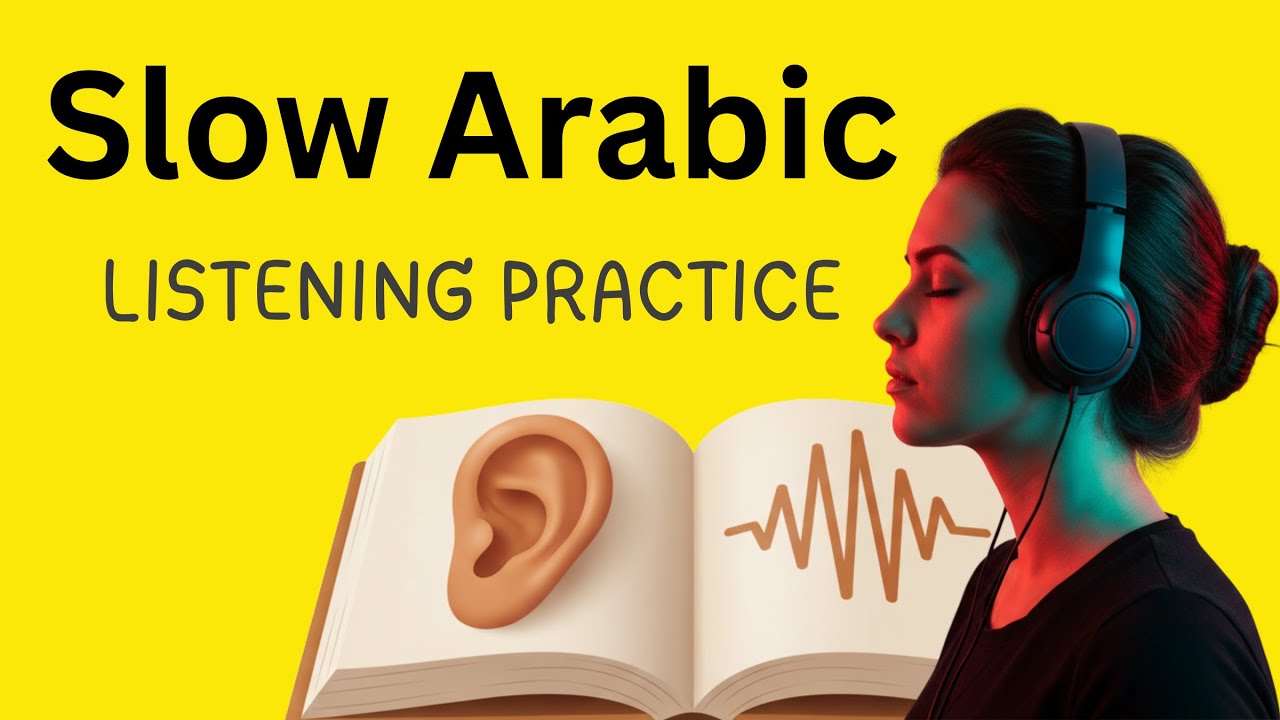 Learn Arabic with Podcast | Slow Arabic Listening & Fluency Practice