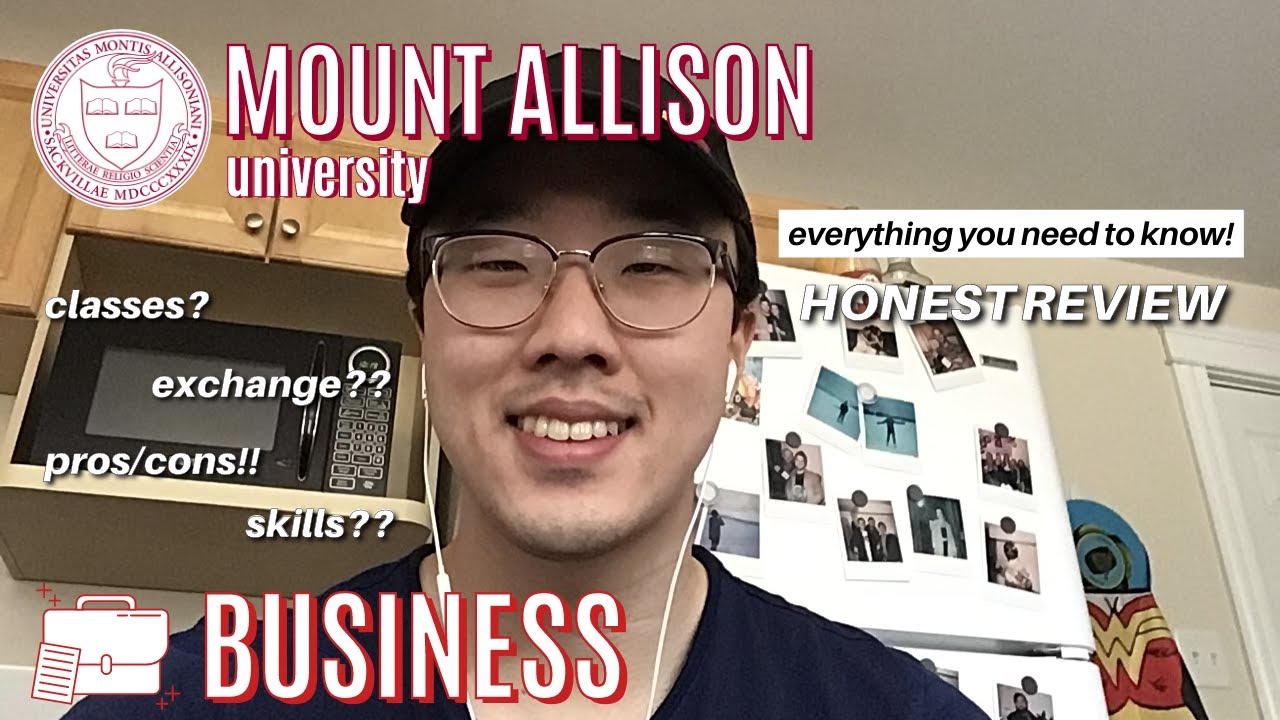 Mount Allison University - Business | FIRST YEAR ADVICE FOR SUCCESS!