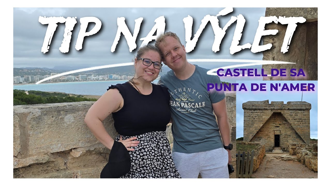 🇪🇸 Co dělat na Mallorce, když se nedá koupat v moři | Výlet k pevnosti Castell de Sa Punta de n'Amer