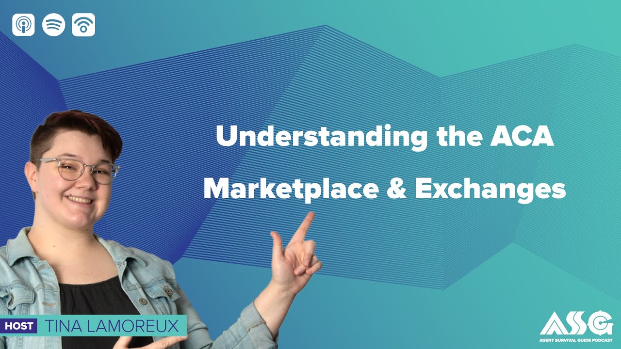 Understanding the ACA Marketplace & Exchanges