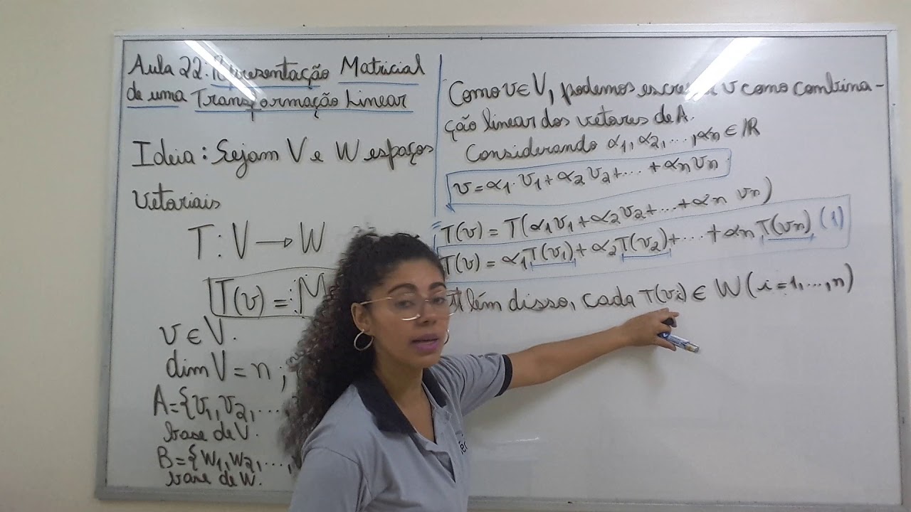 Aula 22: Representação Matricial de uma Transformação Linear - parte 01