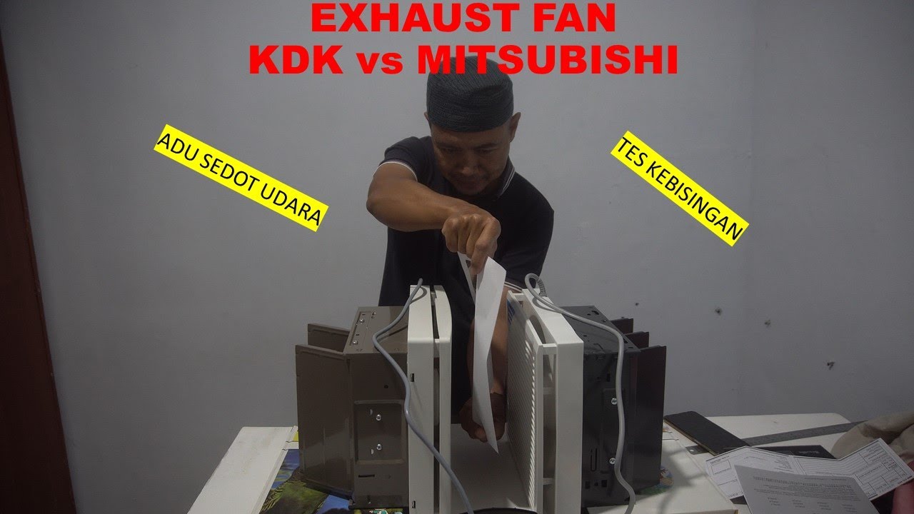 Review Exhaust Fan Mitsubishi vs KDK | Mana Yang Terbaik ?