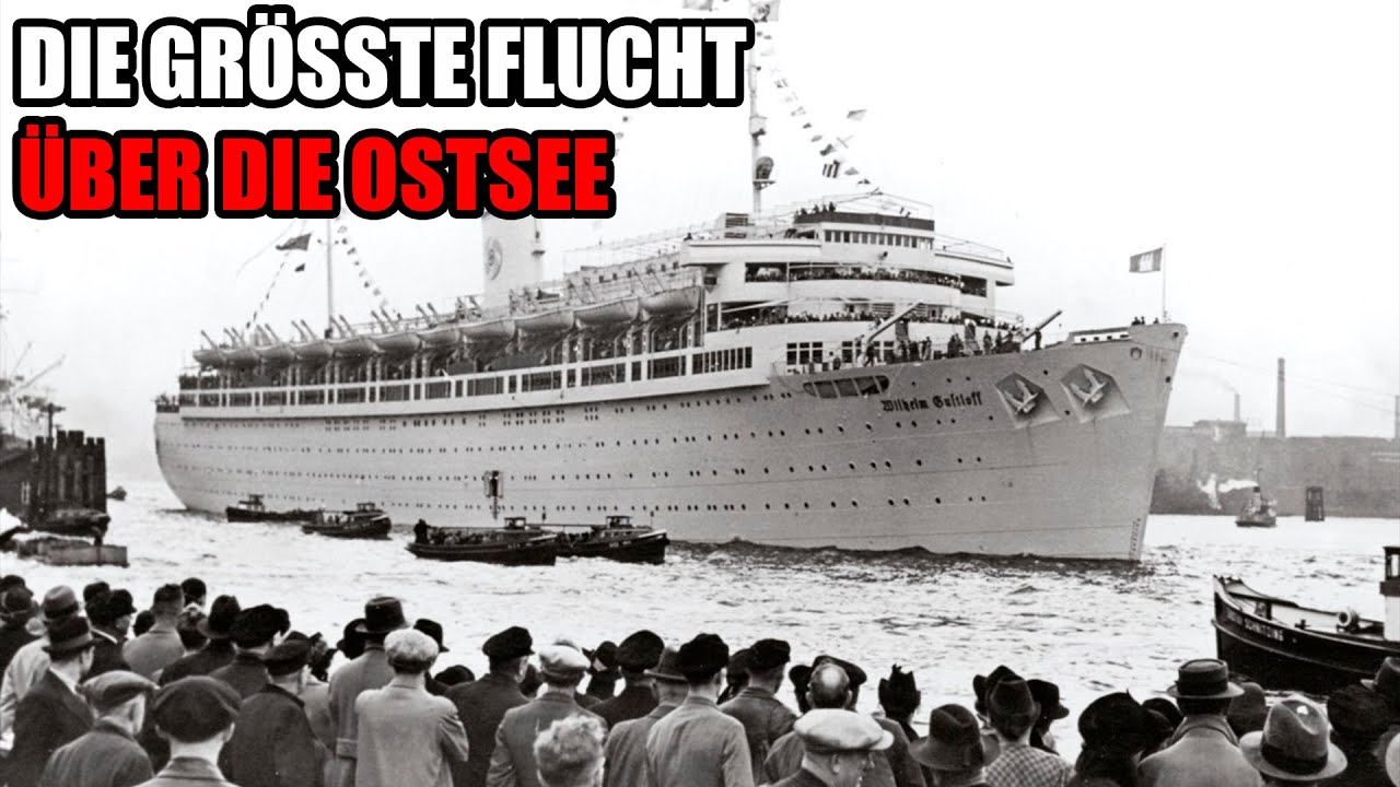 Operation Hannibal 1945: Die größte Flucht über die Ostsee