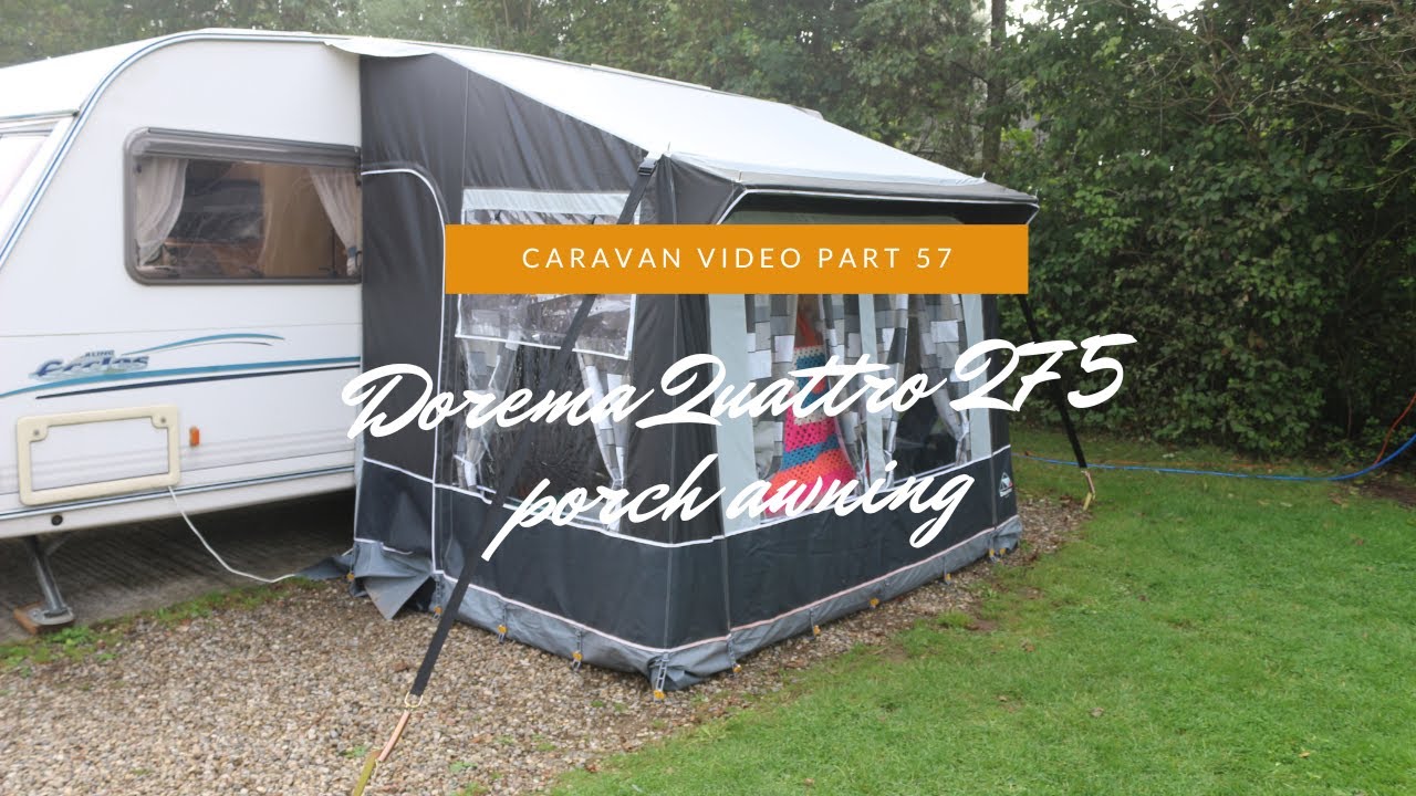 Our NEW to us Dorema Quattro 275 porch awning - Caravan Video Part 57