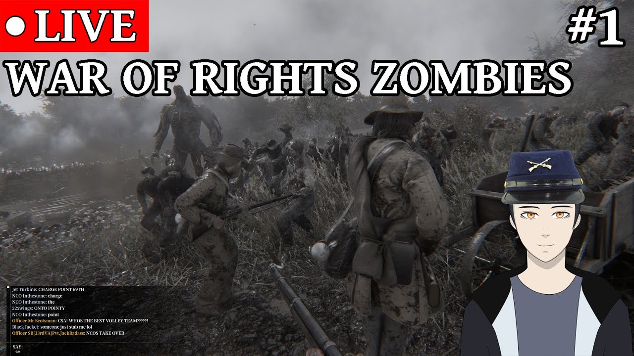 【WAR OF RIGHTS】ZOMBIES! | Part 1