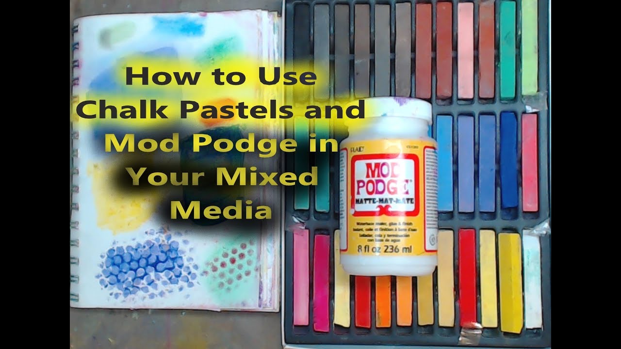 Как использовать меловую пастель и Mod Podge в смешанной технике #mixedmedia #chalkpastels #kelly...