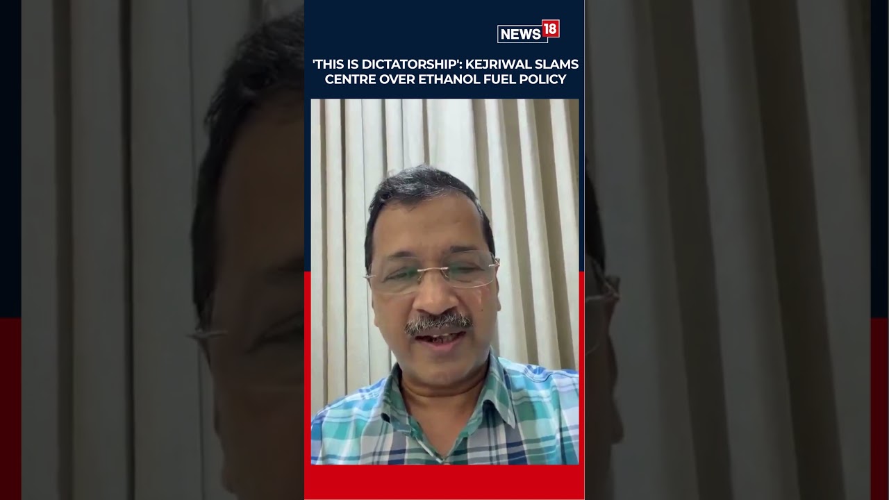 Kejriwal против центра по вопросу политики этанола: глава AAP задает вопросы о топливной реформе ...