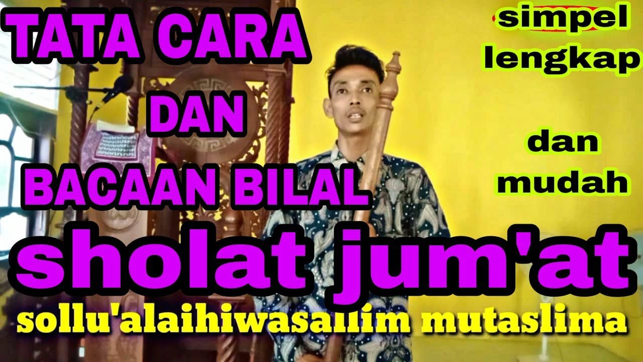 tatacara dan bacaan Bilal sholat Jum'at ! lengkap dan mudah