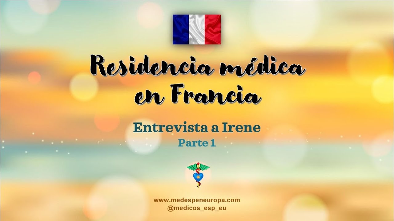 Residencia médica en Francia. Parte 1