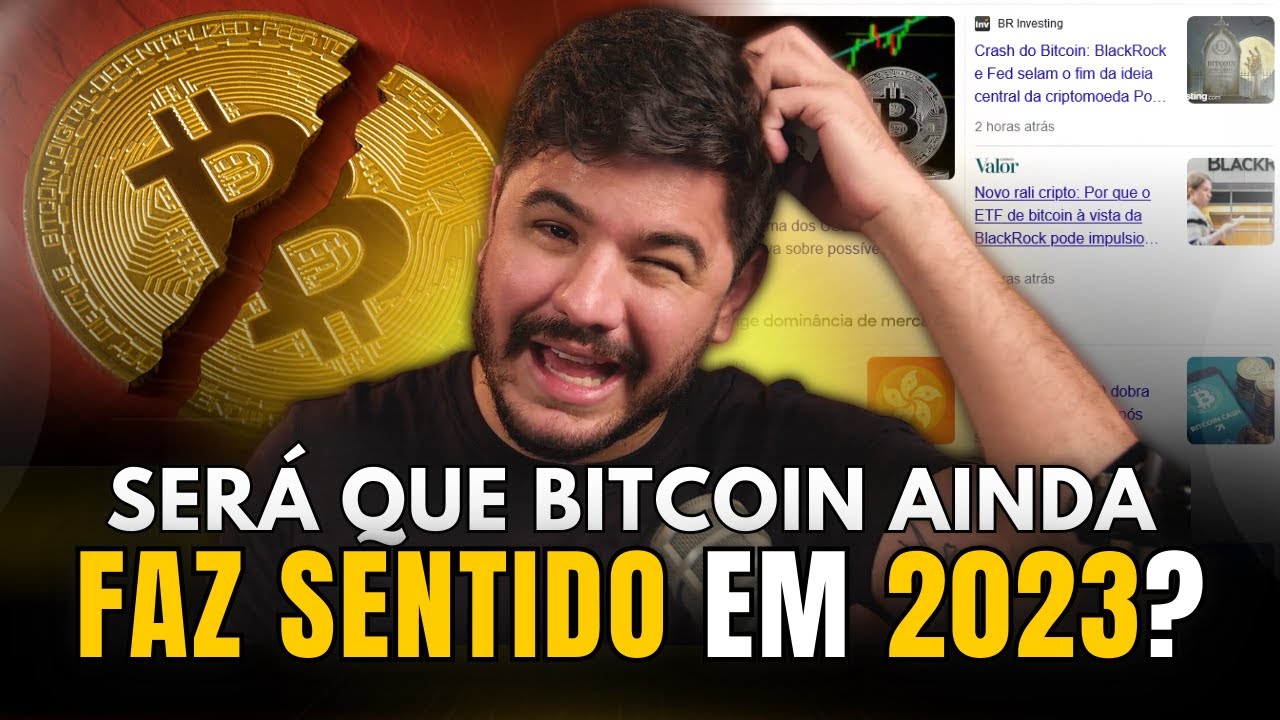 FAZ SENTIDO INVESTIR EM BITCOIN EM 2023?