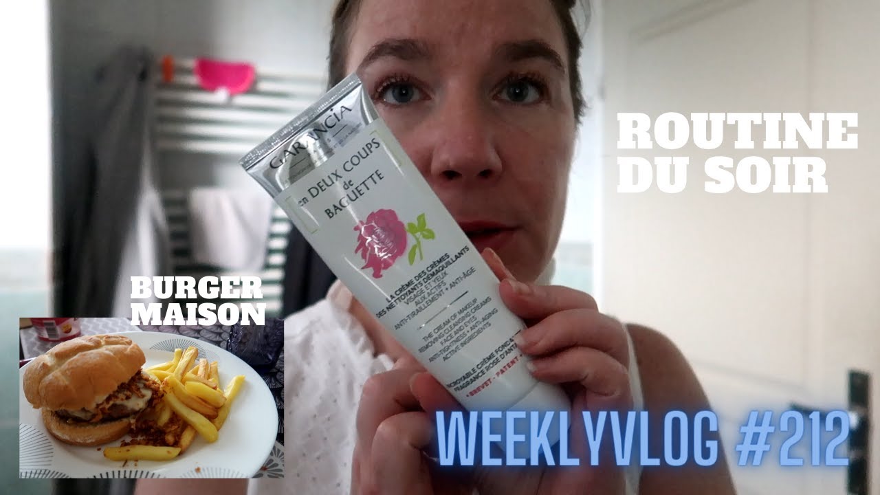 Weeklyvlog #212 : Routine soin du soir