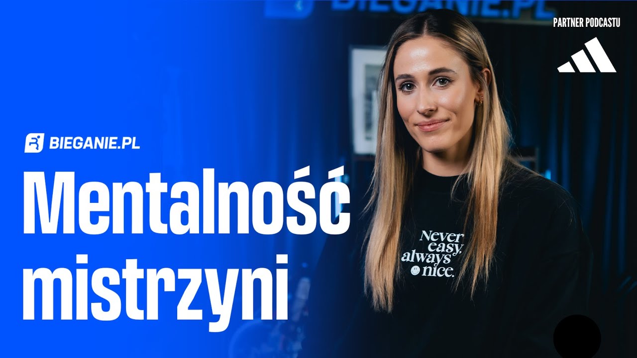 Natalia Bukowiecka: Mentalność mistrzyni | Podcast Bieganie.pl