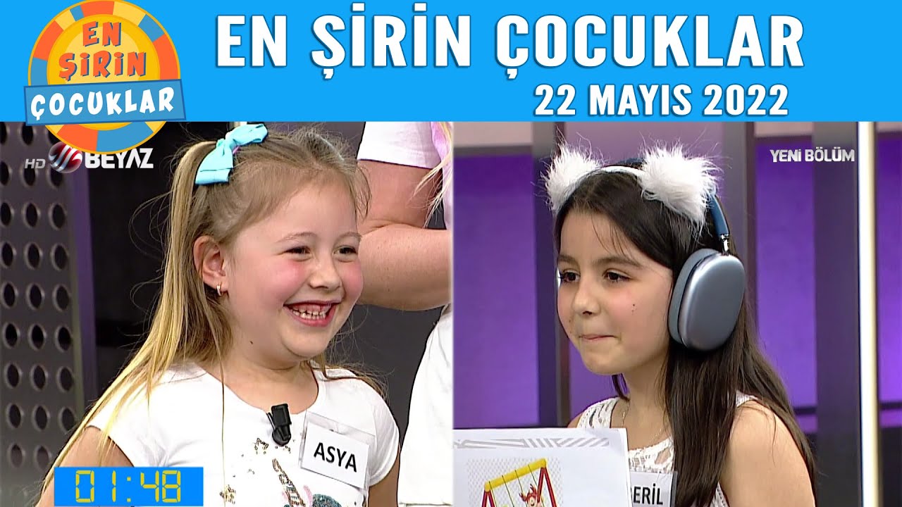 En Şirin Çocuklar 22 Mayıs 2022
