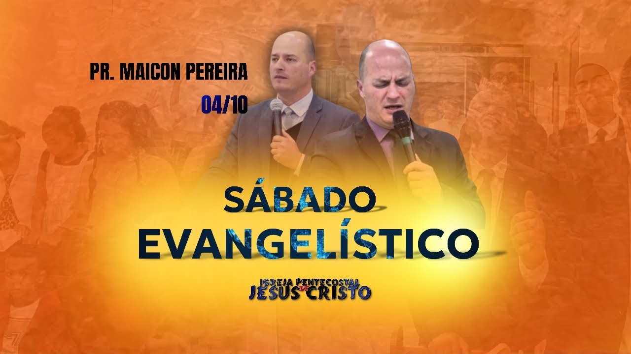 SÁBADO EVANGELÍSTICO AO VIVO | Pr. Maicon Pereira | IPJC Valo Velho – 04/10