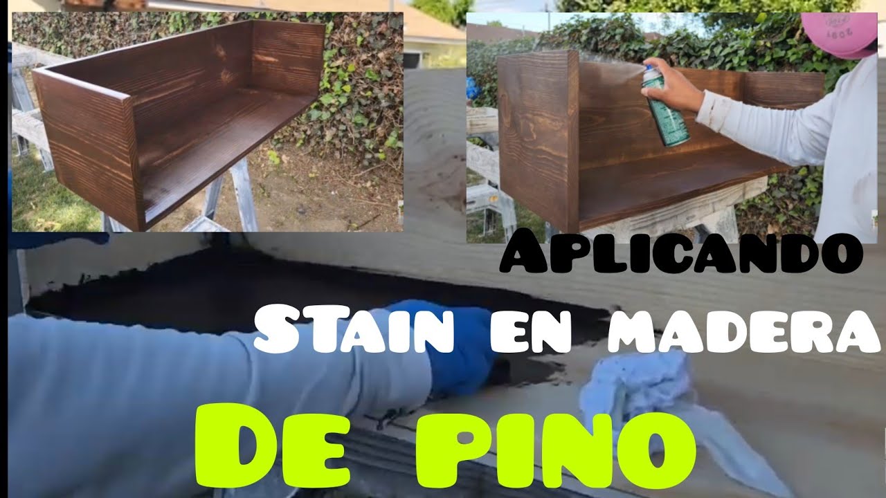 Como Aplicar //Stain En Madera De Pino// How To Stain Pine Wood .