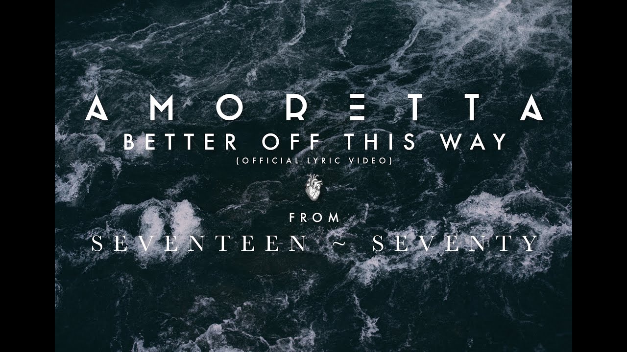 Amoretta - Better Off This Way (Official Lyric Video)