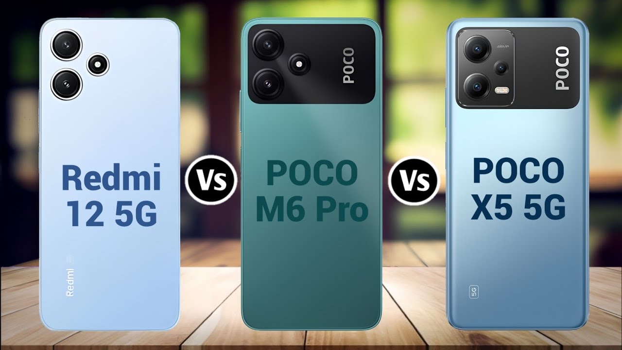 Redmi 12 5G Vs Poco M6 Pro Vs Poco X5 5G