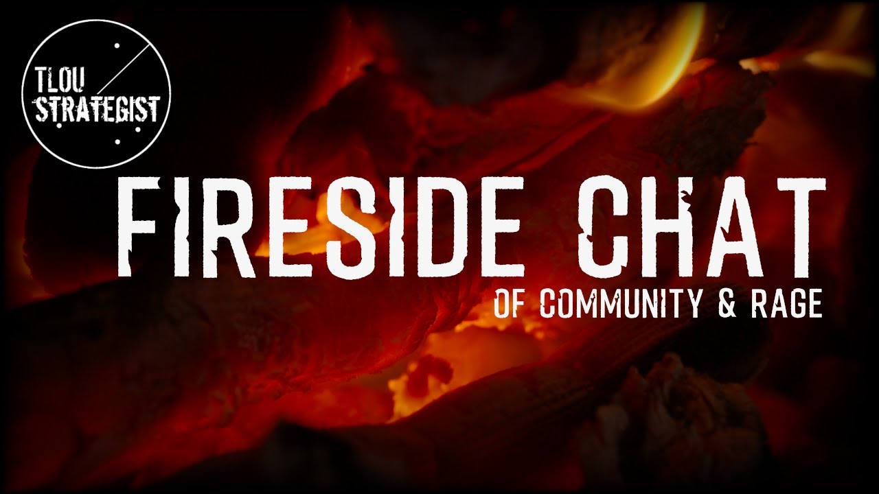Fireside Chat: Of Community & Rage | The Last of Us Community Discussion