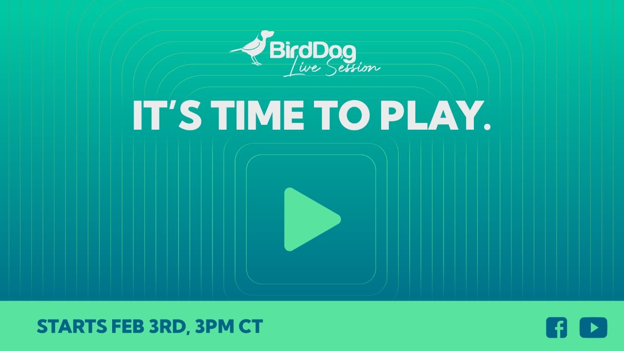 Time to Play— BirdDog Live Session #024