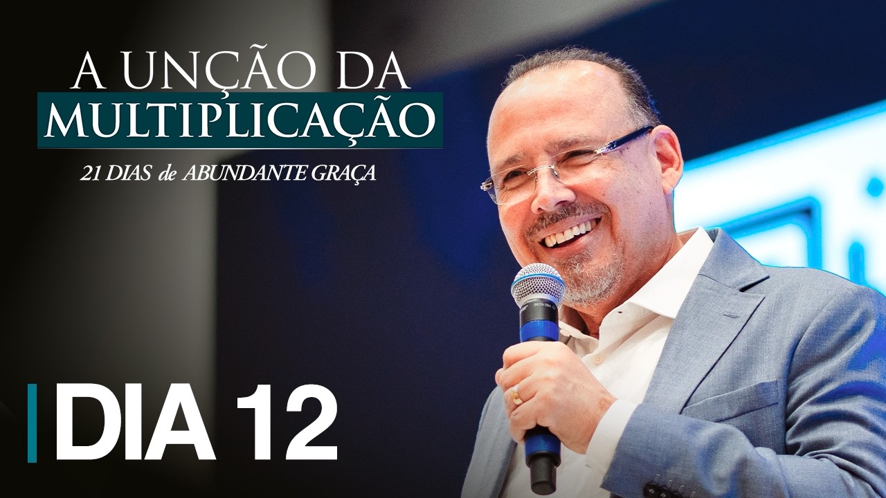 JEJUM 21 DIAS DE ABUNDANTE GRA&Ccedil;A | 12&ordm; DIA - 27/03/2026 | ARENA PRA&Ccedil;A