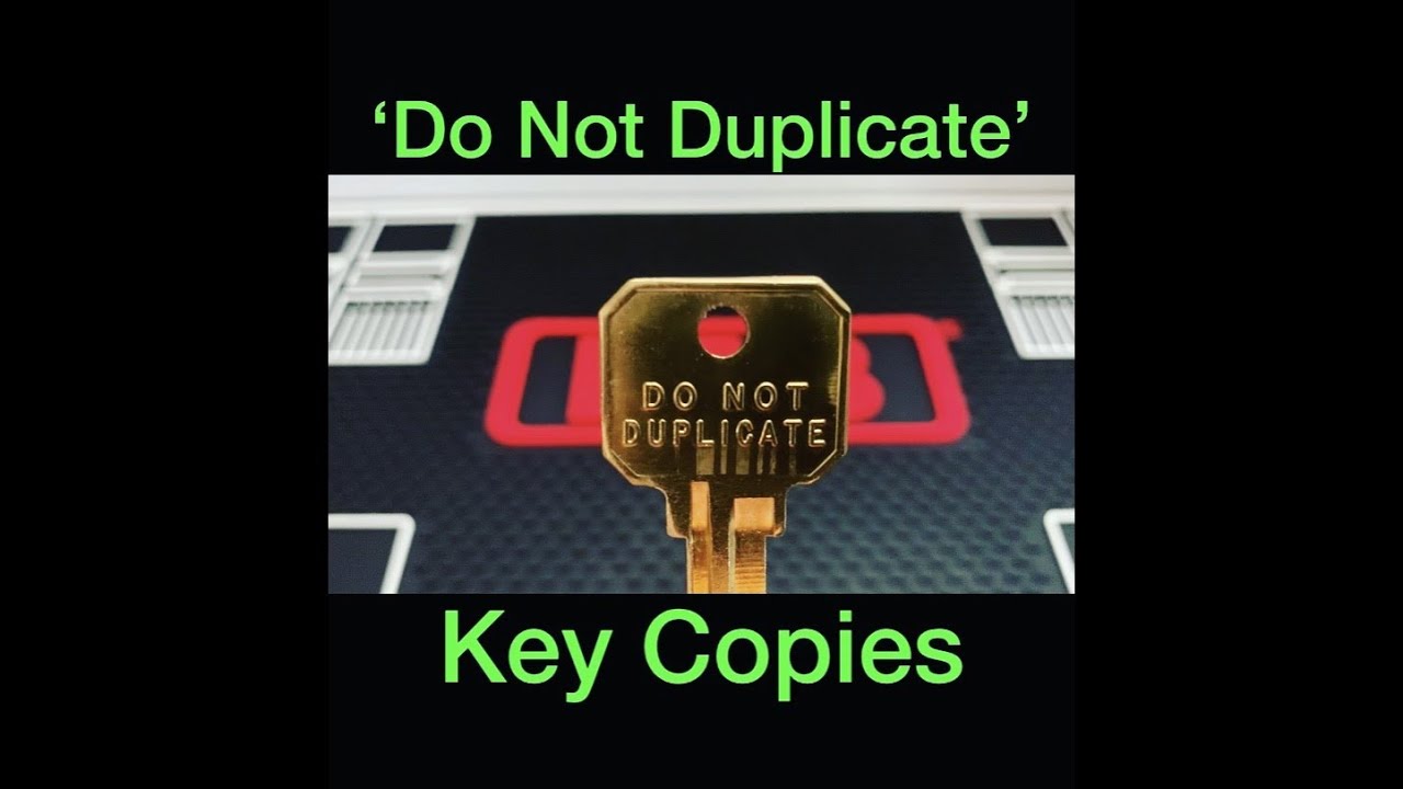Can You Duplicate a 'Do Not Duplicate' Key?