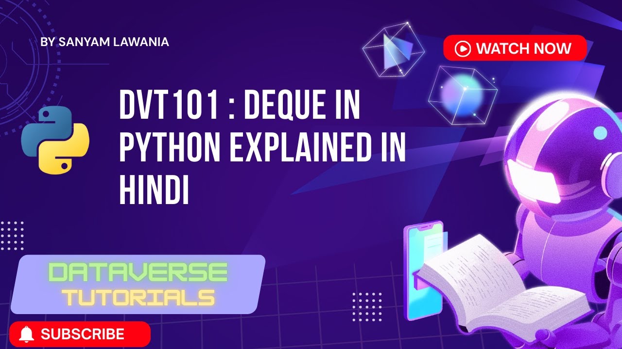 Lecture 32 - Deque in Python Explained in Hindi | collections deque Tutorial | DVT101