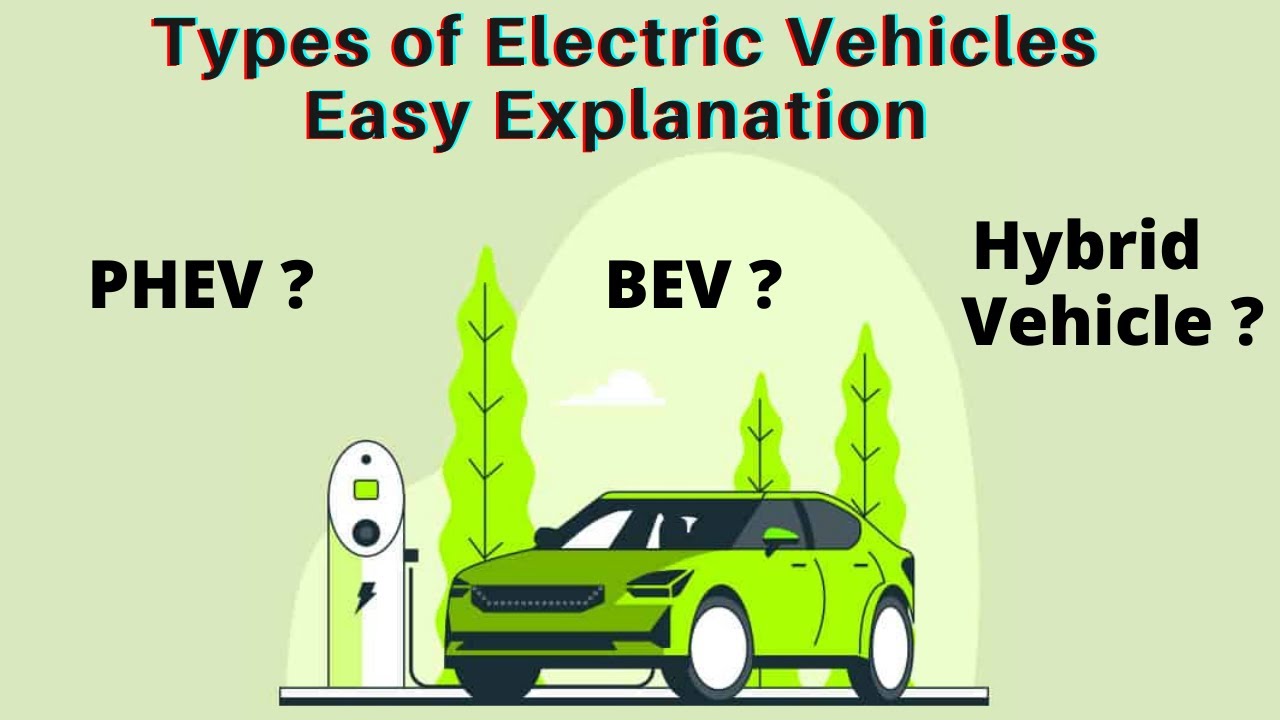 Types Of Electric Vehicle : Easy Explanation In Hindi
