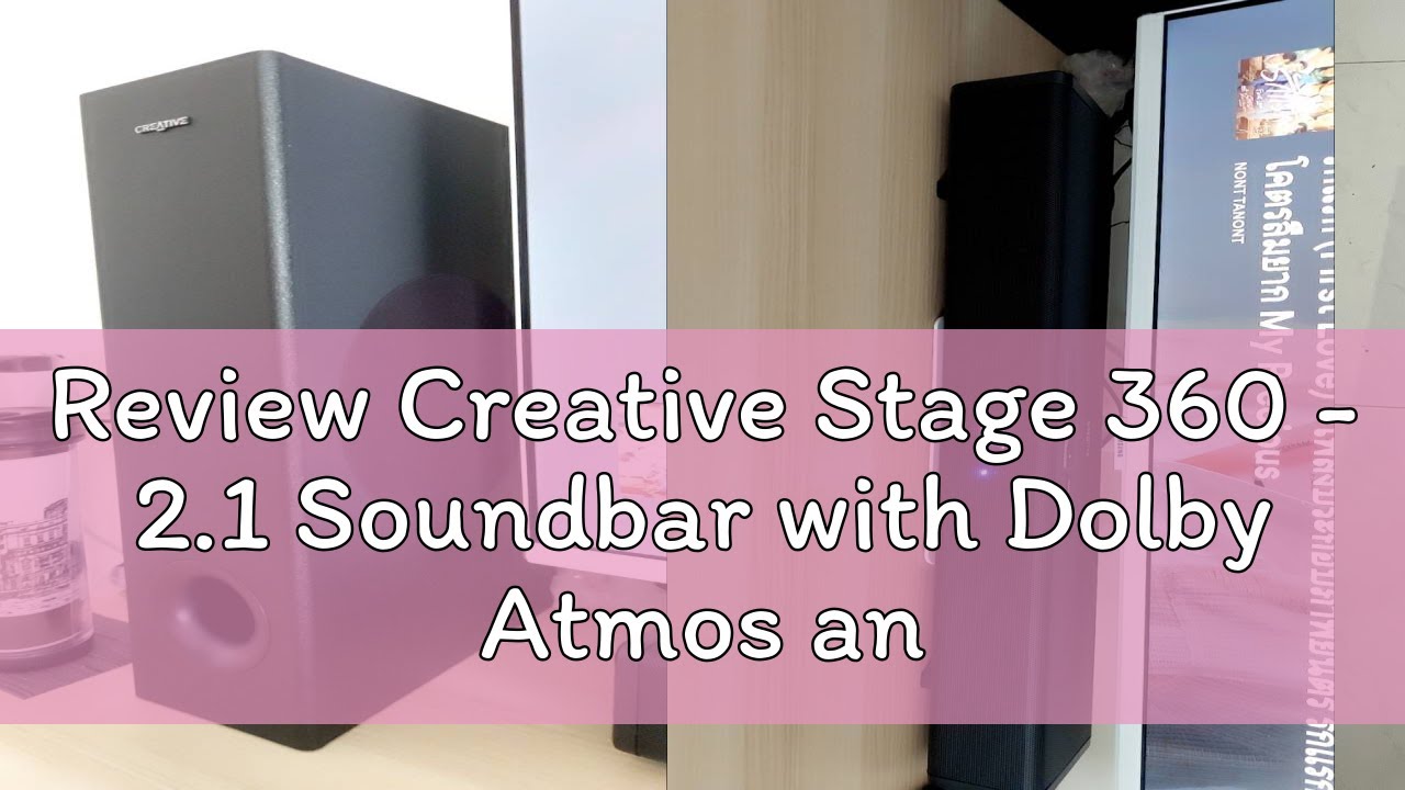 Review Creative Stage 360 - 2.1 Soundbar with Dolby Atmos and Subwoofer for TV/Computers with HDMI