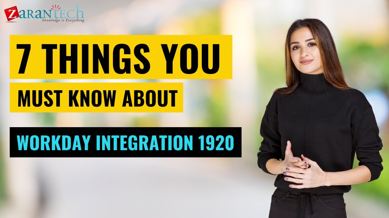 7 things you must know about Workday Integration 1920 | ZaranTech