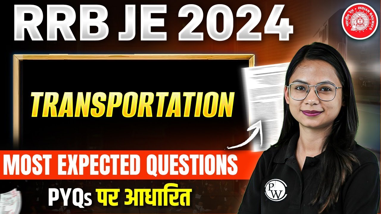 TRANSPORTATION | RRB JE CBT 2 PREVIOUS YEAR QUESTION PAPER | MOST EXPECTED QUESTIONS