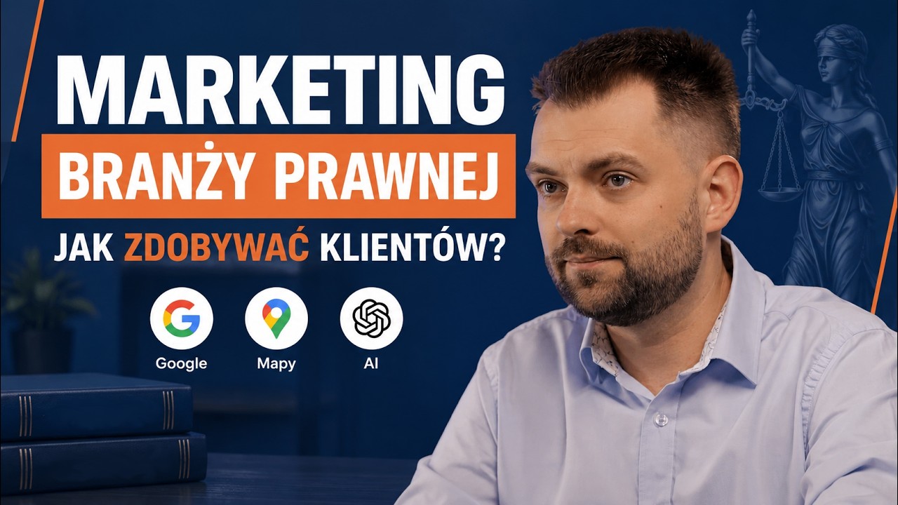 Marketing kancelarii prawnej &ndash; jak skutecznie zdobywać klient&oacute;w w Google, mapach i modelach AI.
