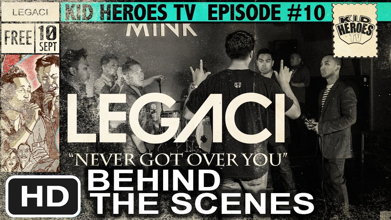 10 | Kid Heroes TV | LEGACI Behind The Scenes "Never Got Over You" Music Video