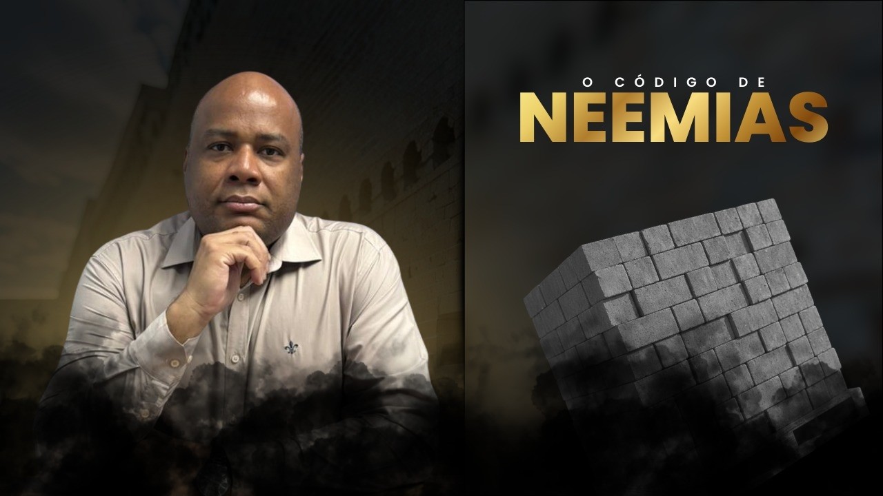 O Código de Neemias: Como construir uma mente inabalável