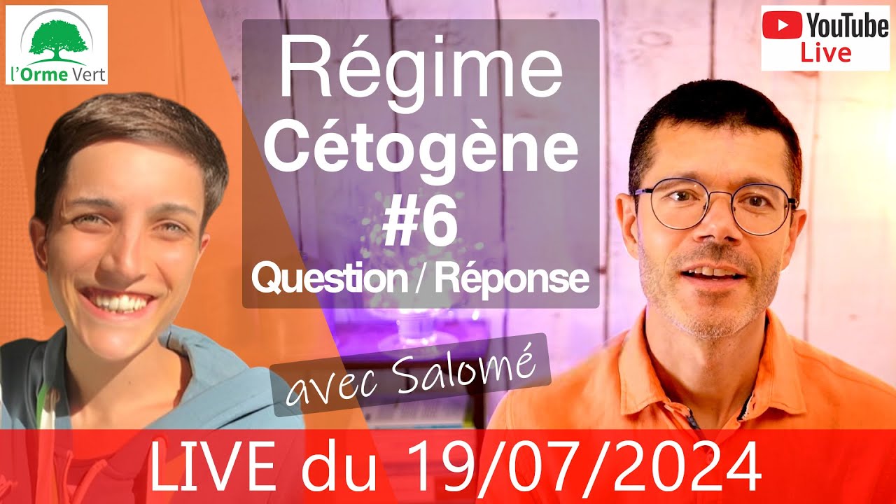LIVE Spécial RÉGIME CÉTOGÈNE avec SALOMÉ - QUESTIONS-RÉPONSES du 19/07/2024